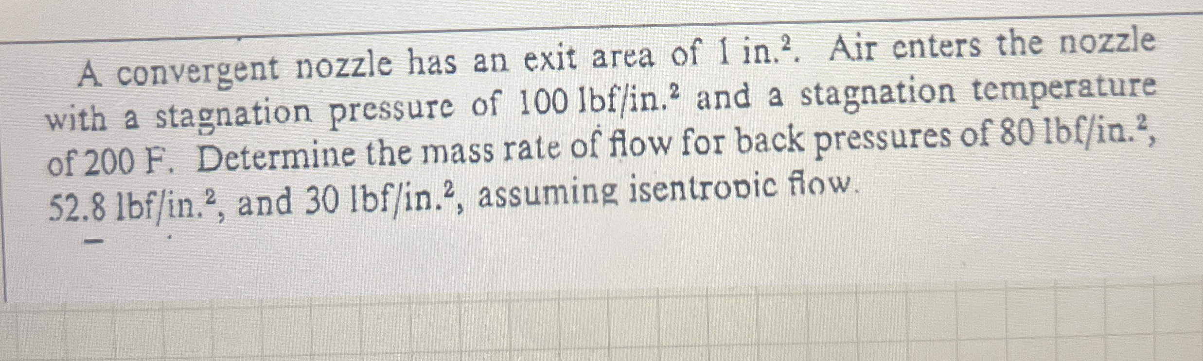 A convergent nozzle has an exit area of 1 in . ?