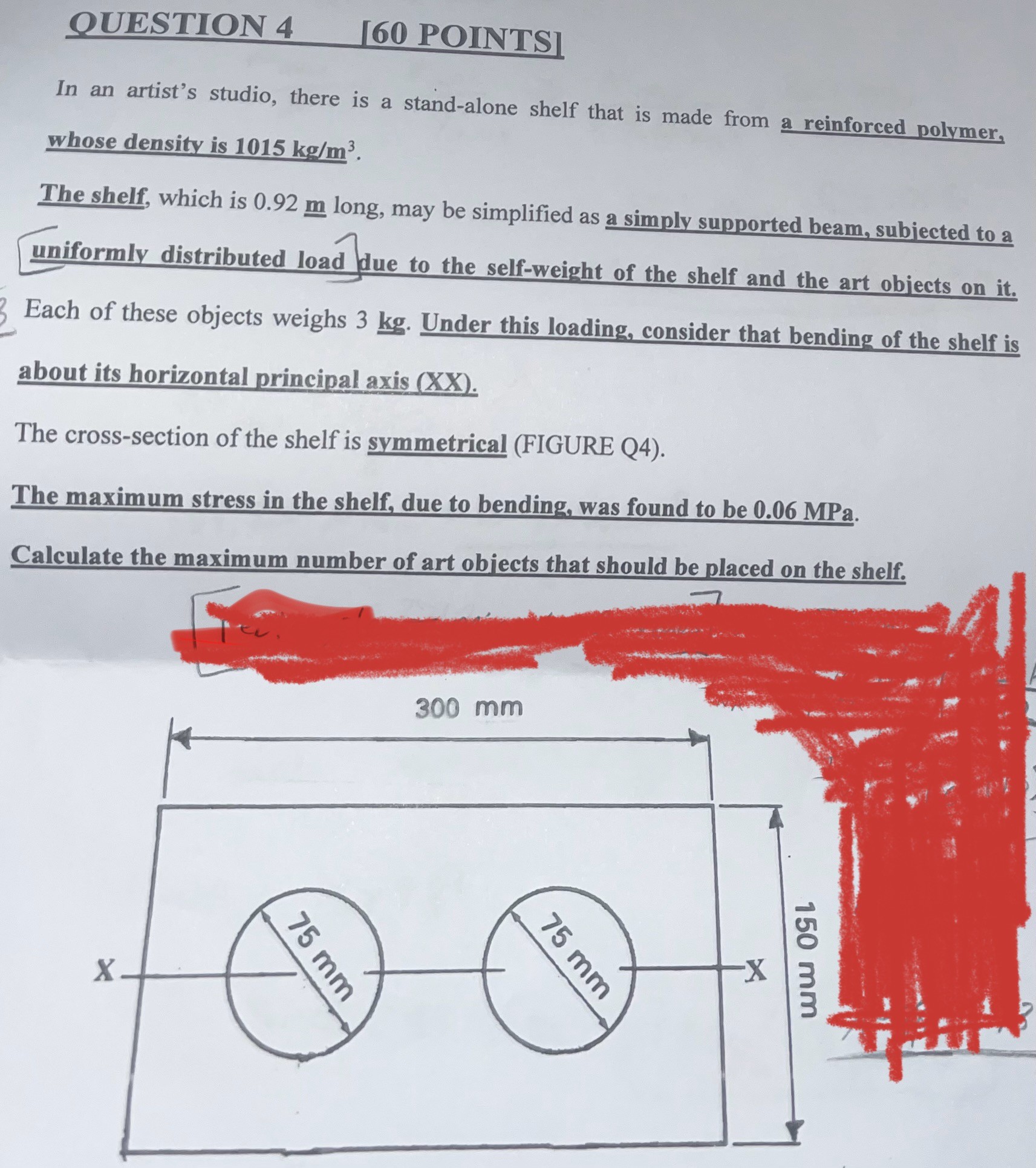 OUESTION 4 [ 6 0 POINTS ] In an artist's studio,