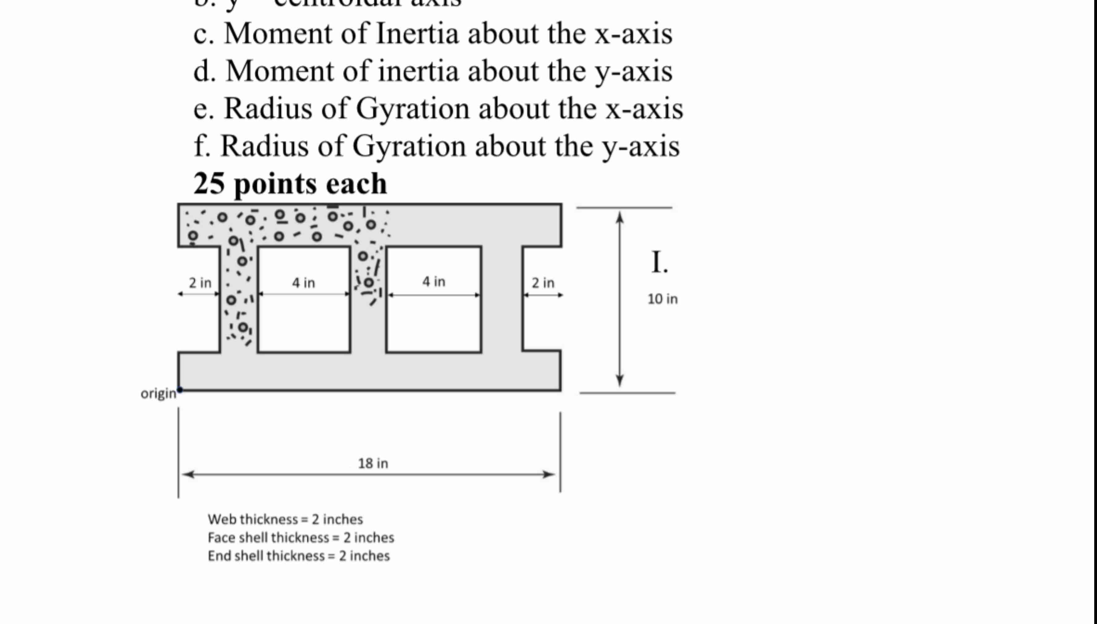 c . Moment of Inertia about the x - axis d .