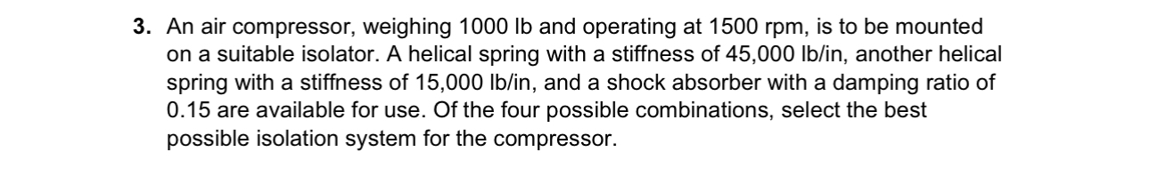 An air compressor, weighing 1 0 0 0 lb and