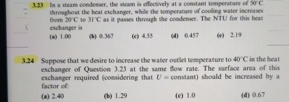 3 . 2 3 In a steam condenser, the steam is