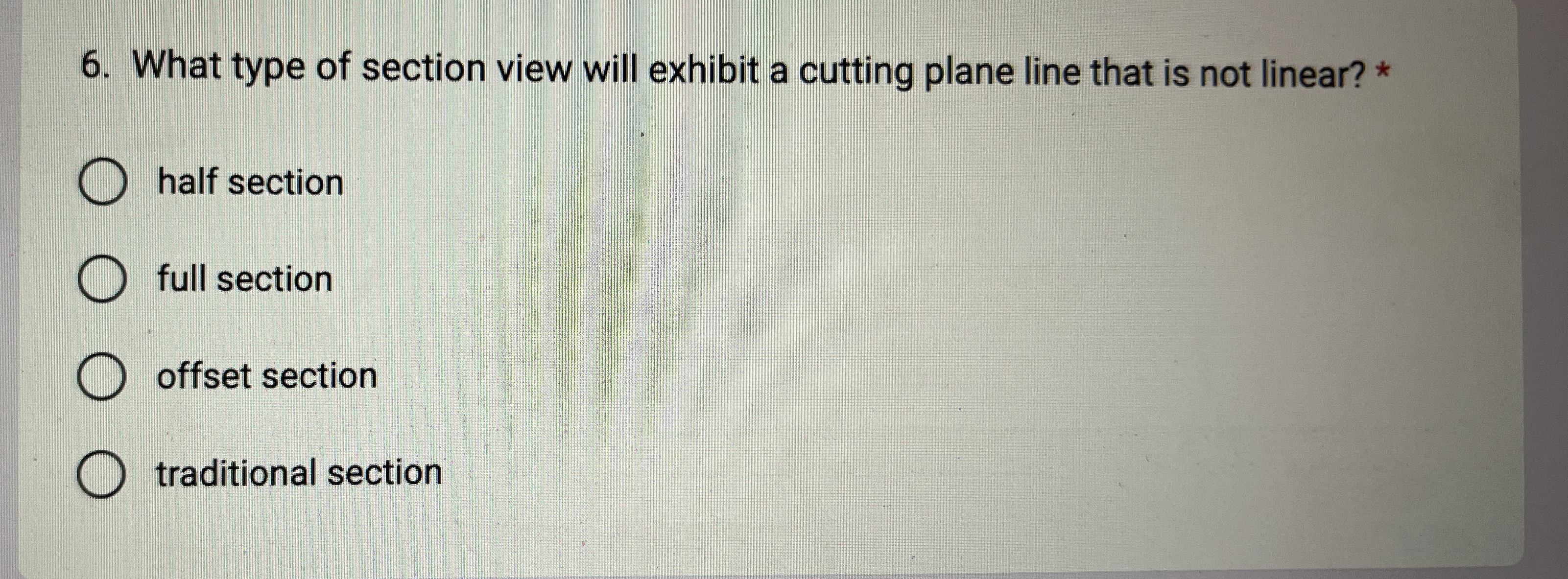 What type of section view will exhibit a cutting