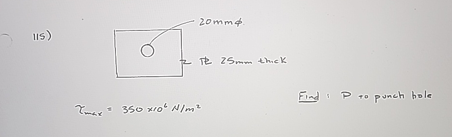 IIS ) m a x = 3 5 0 1 0 6 N m 2 Find: P to puncti