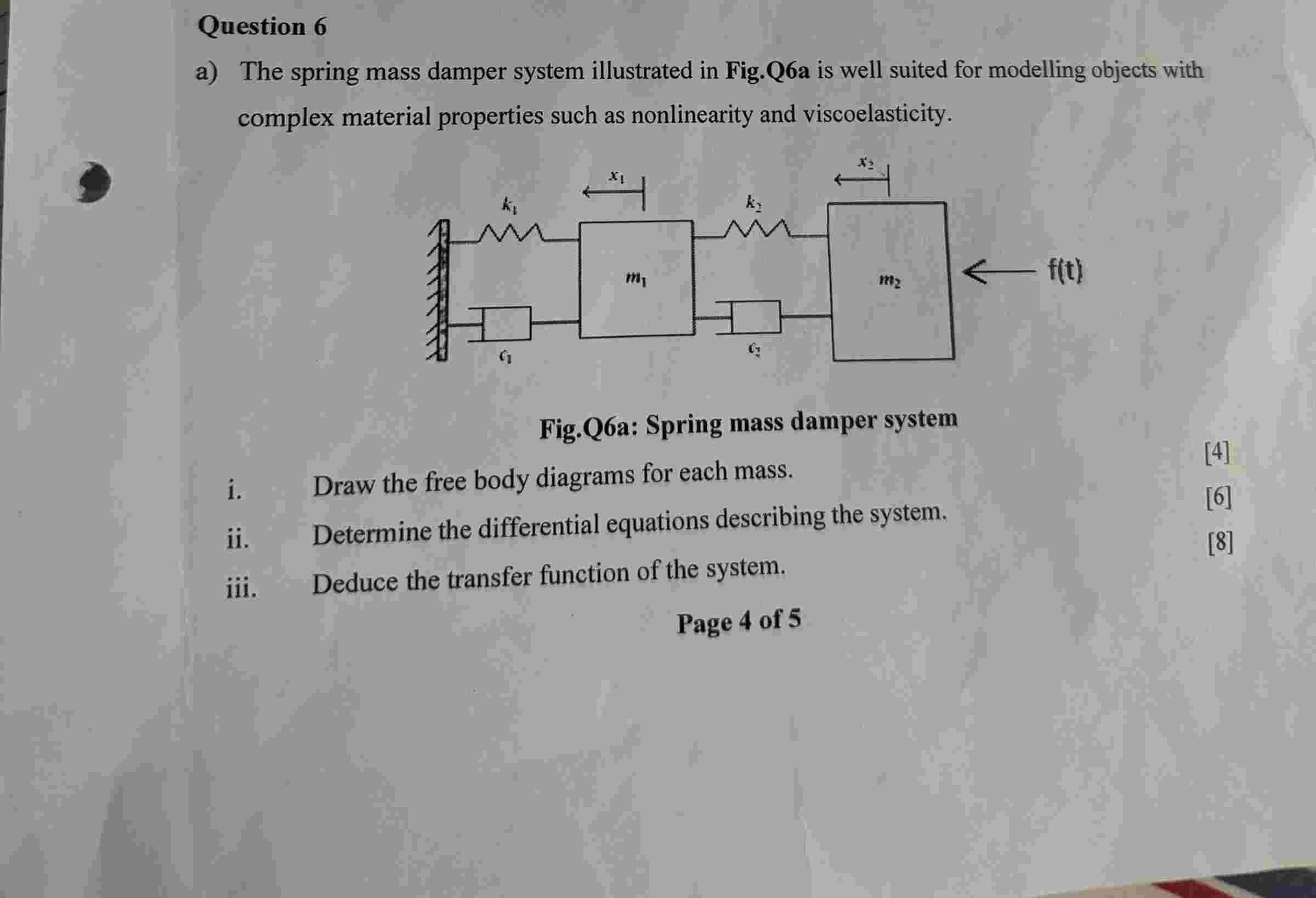 Question 6 a ) The spring mass damper system