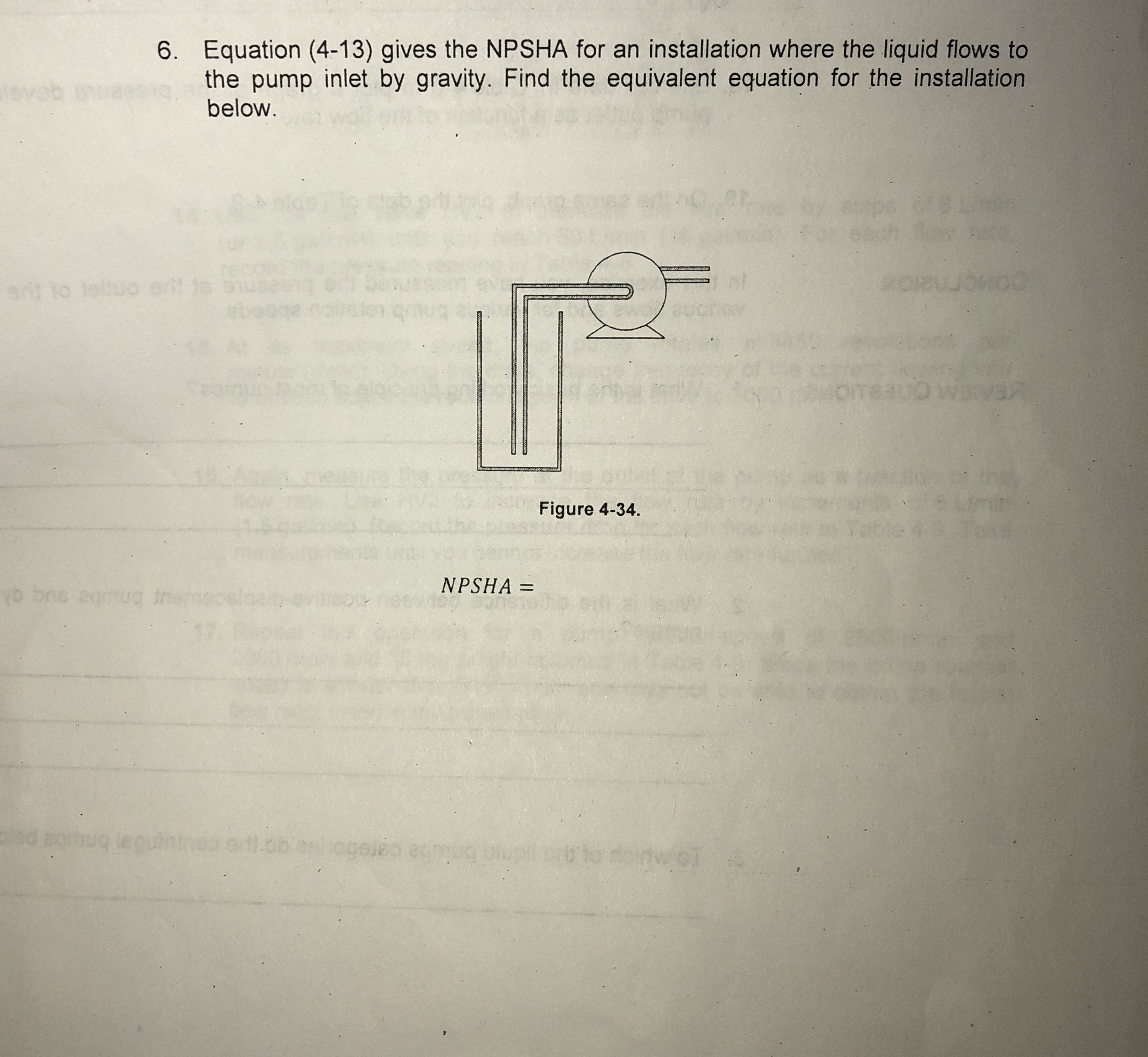 Equation ( 4 - 1 3 ) gives the NPSHA for an
