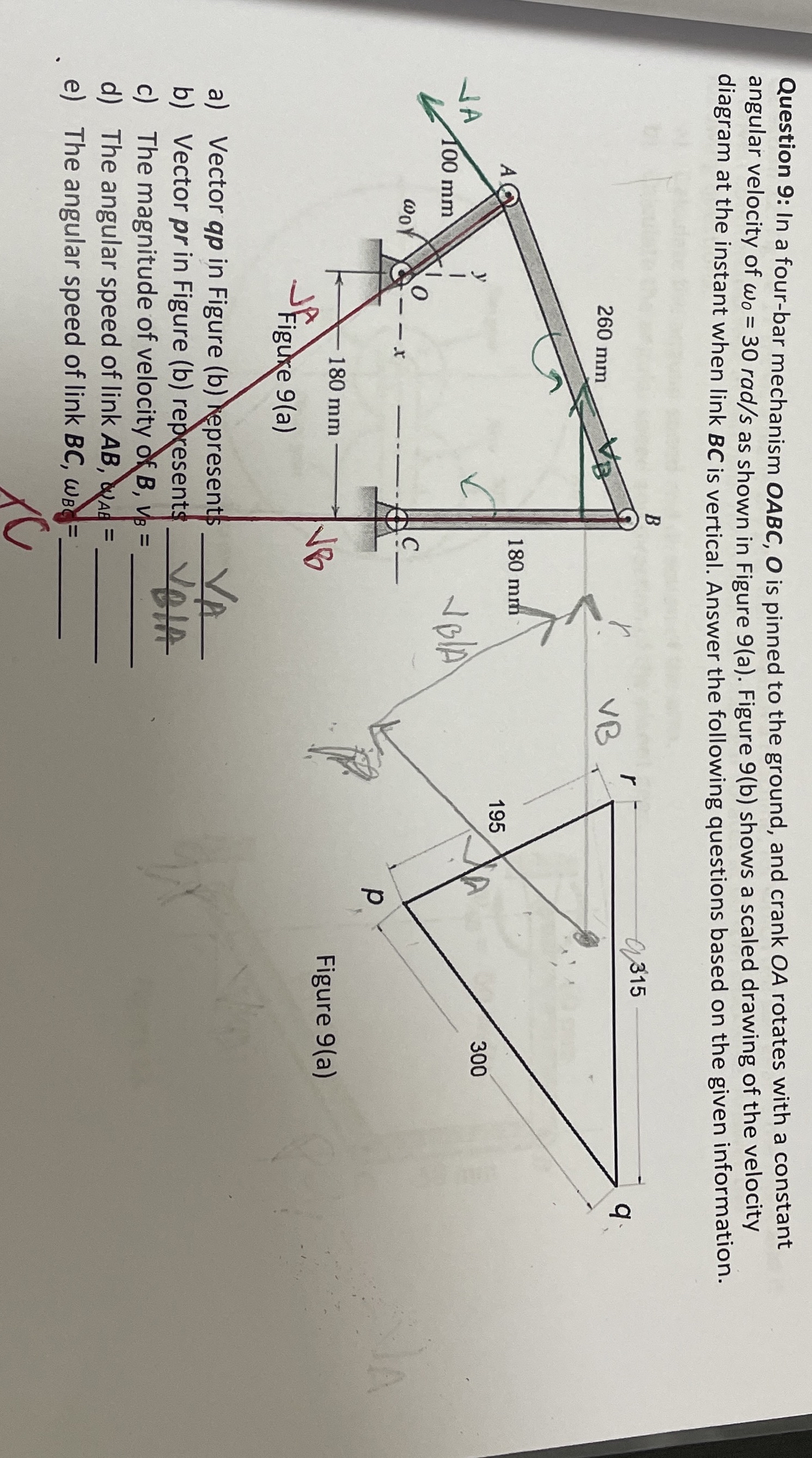 Question 9 : In a four - bar mechanism OABC, O is