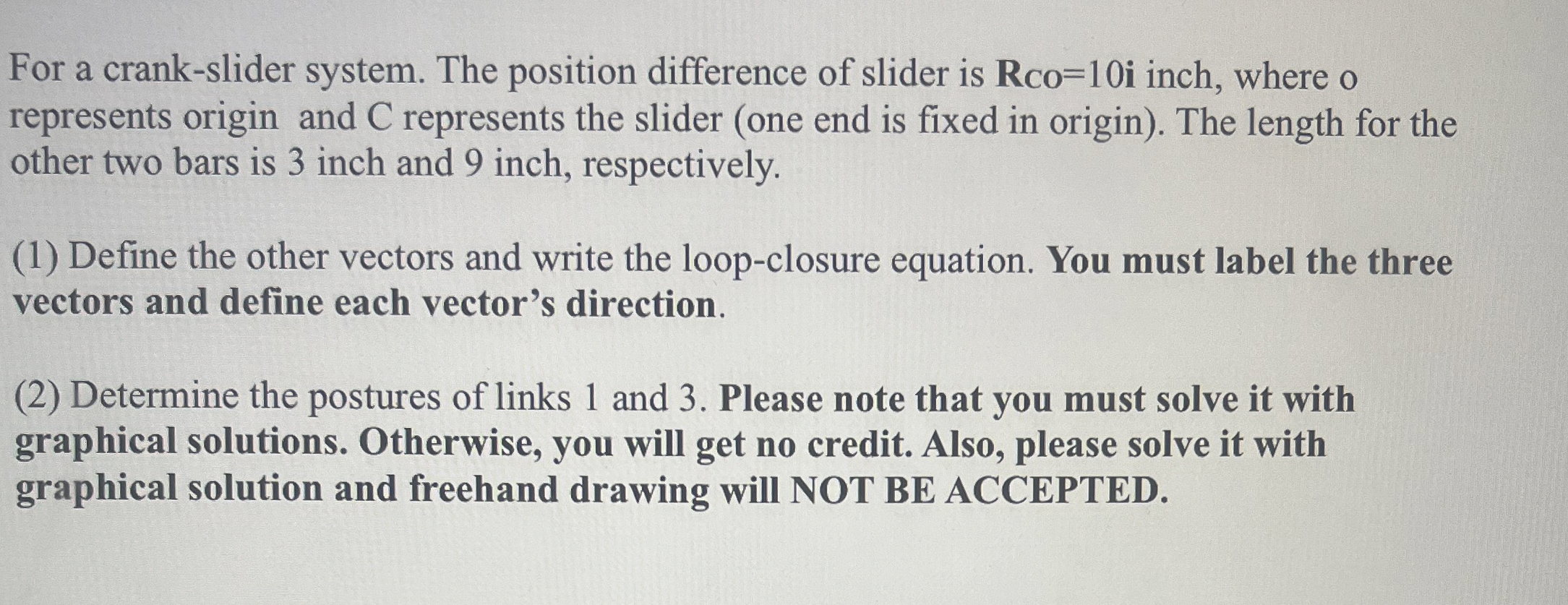 For a crank - slider system. The position