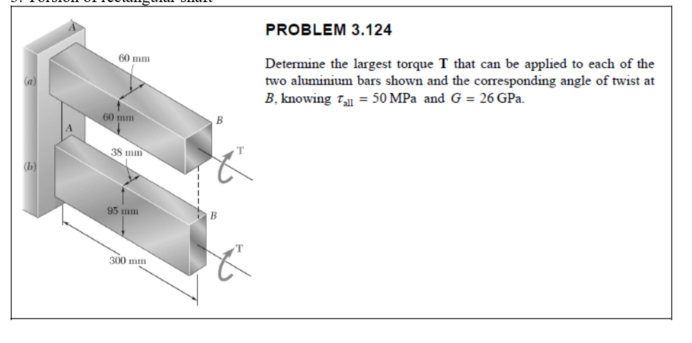 PROBLEM 3 . 1 2 4 Determine the largest torque T