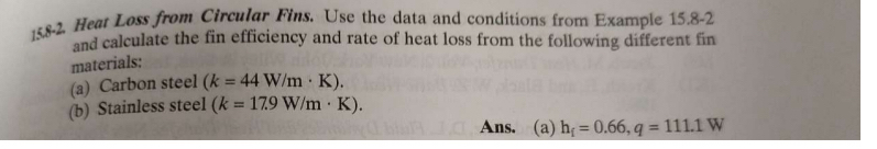 1 5 8 - 2 . Heat Loss from Circular Fins. Use the