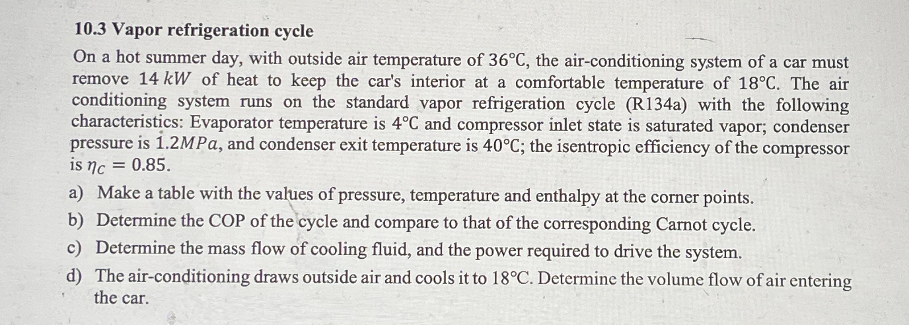 1 0 . 3 Vapor refrigeration cycle On a hot summer