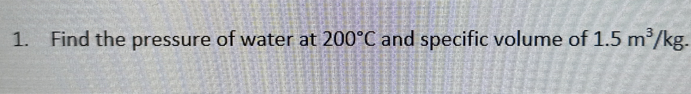 Find the pressure of water at 2 0 0 C and