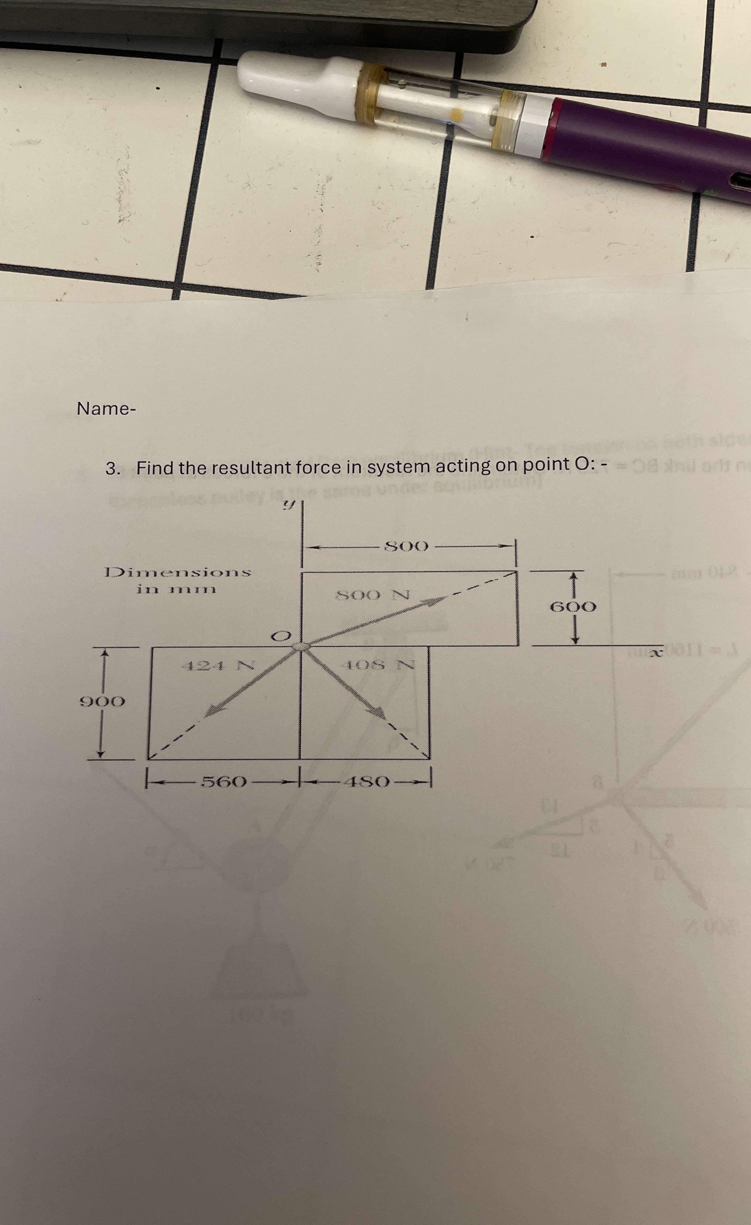 Name - 3 . Find the resultant force in system