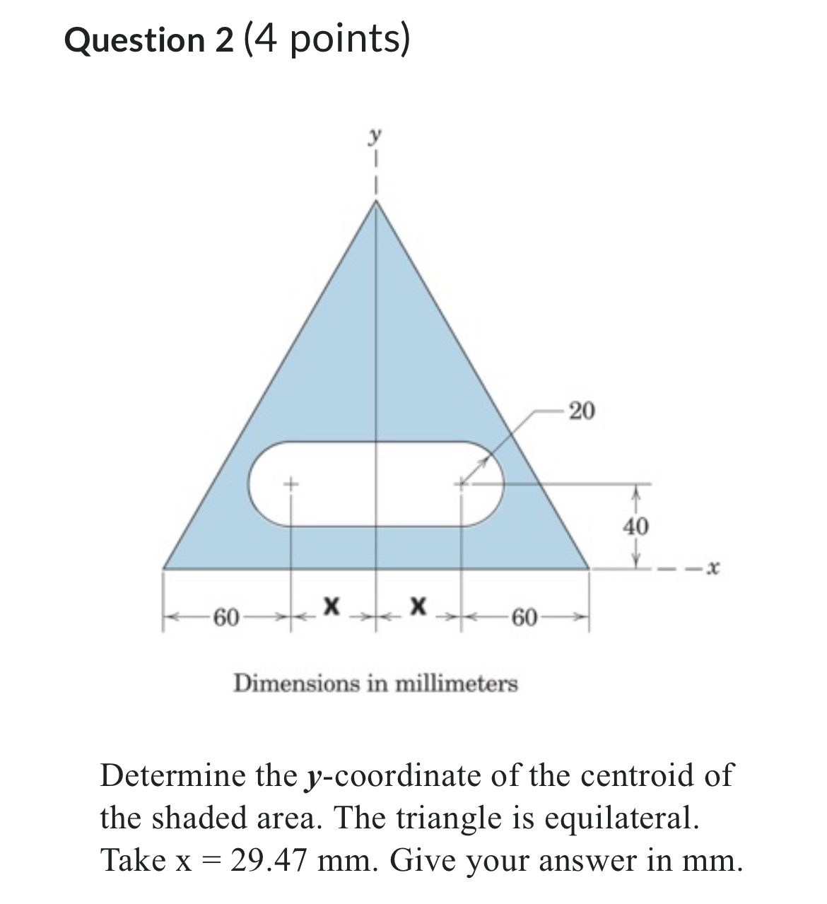 Question 2 ( 4 points ) Determine the y -
