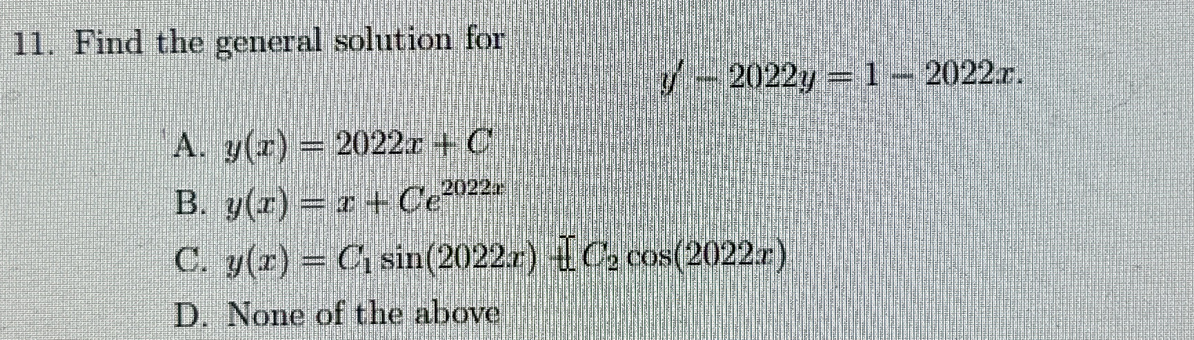 Find the general solution for y - 2 0 2 2 y = 1 -