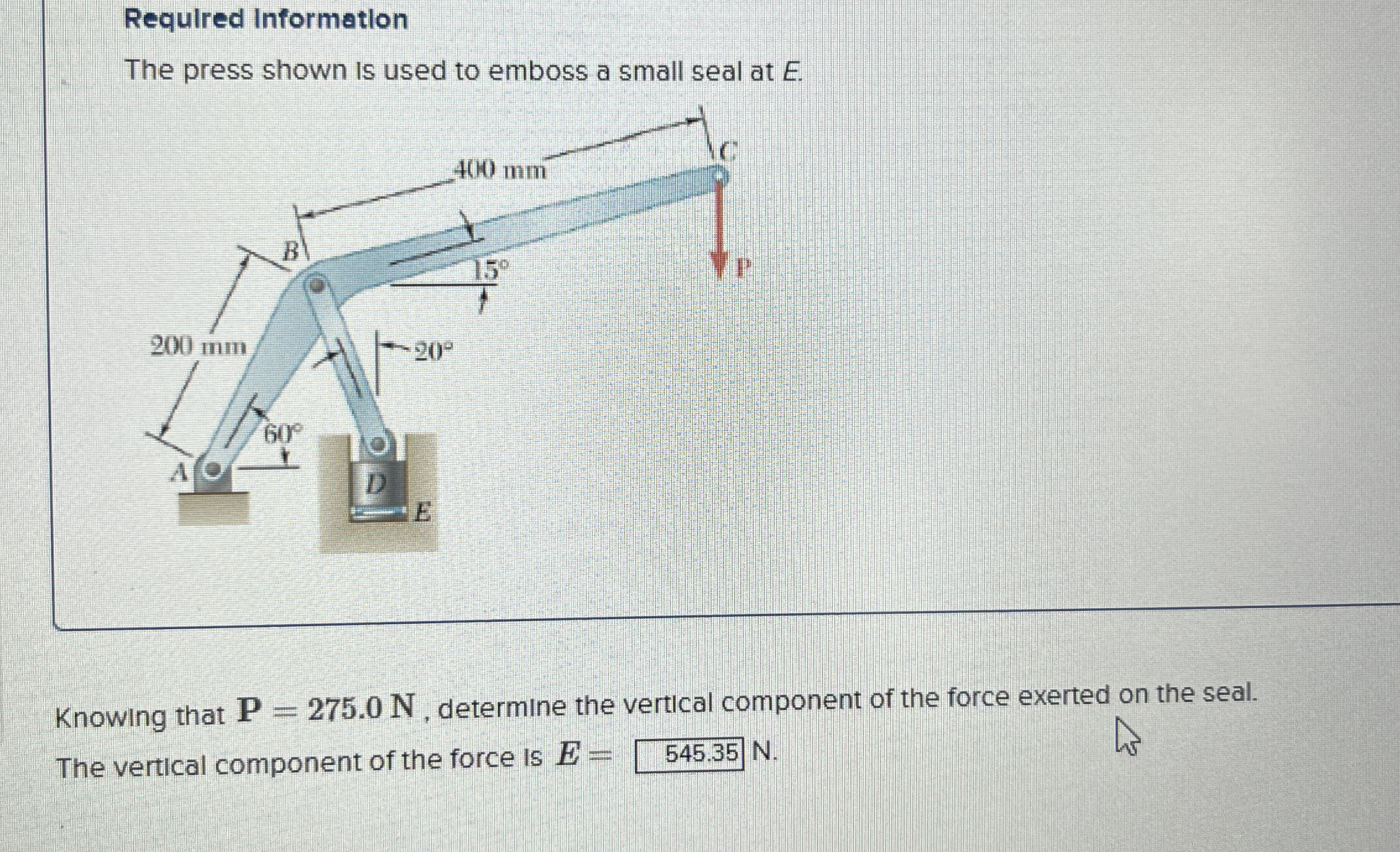Required Information The press shown is used to