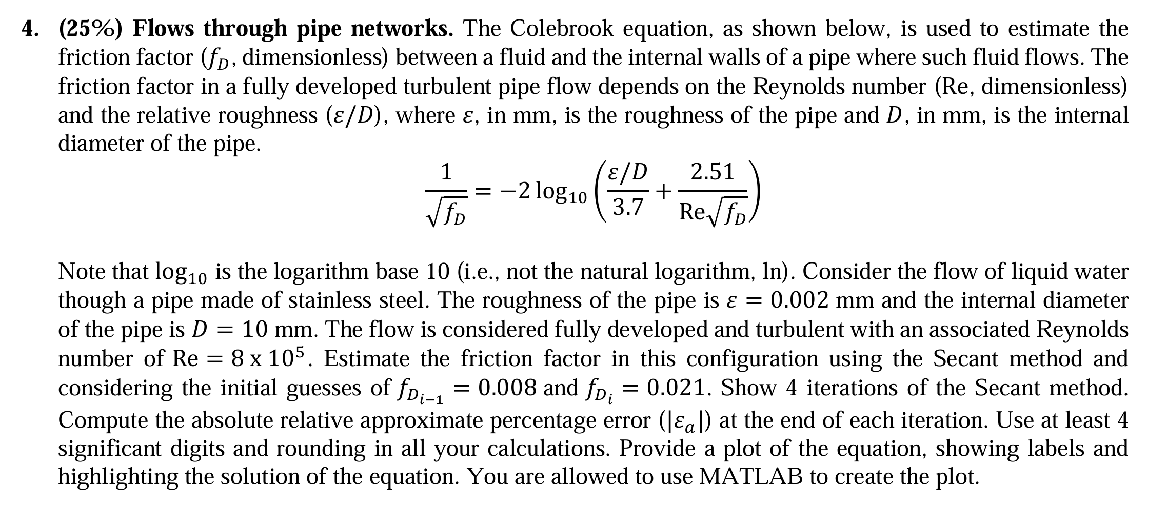 ( 2 5 % ) Flows through pipe networks. The