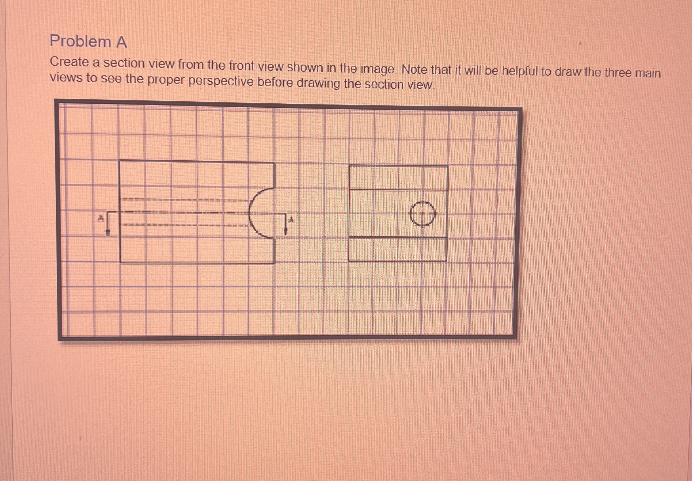 Problem A Create a section view from the front