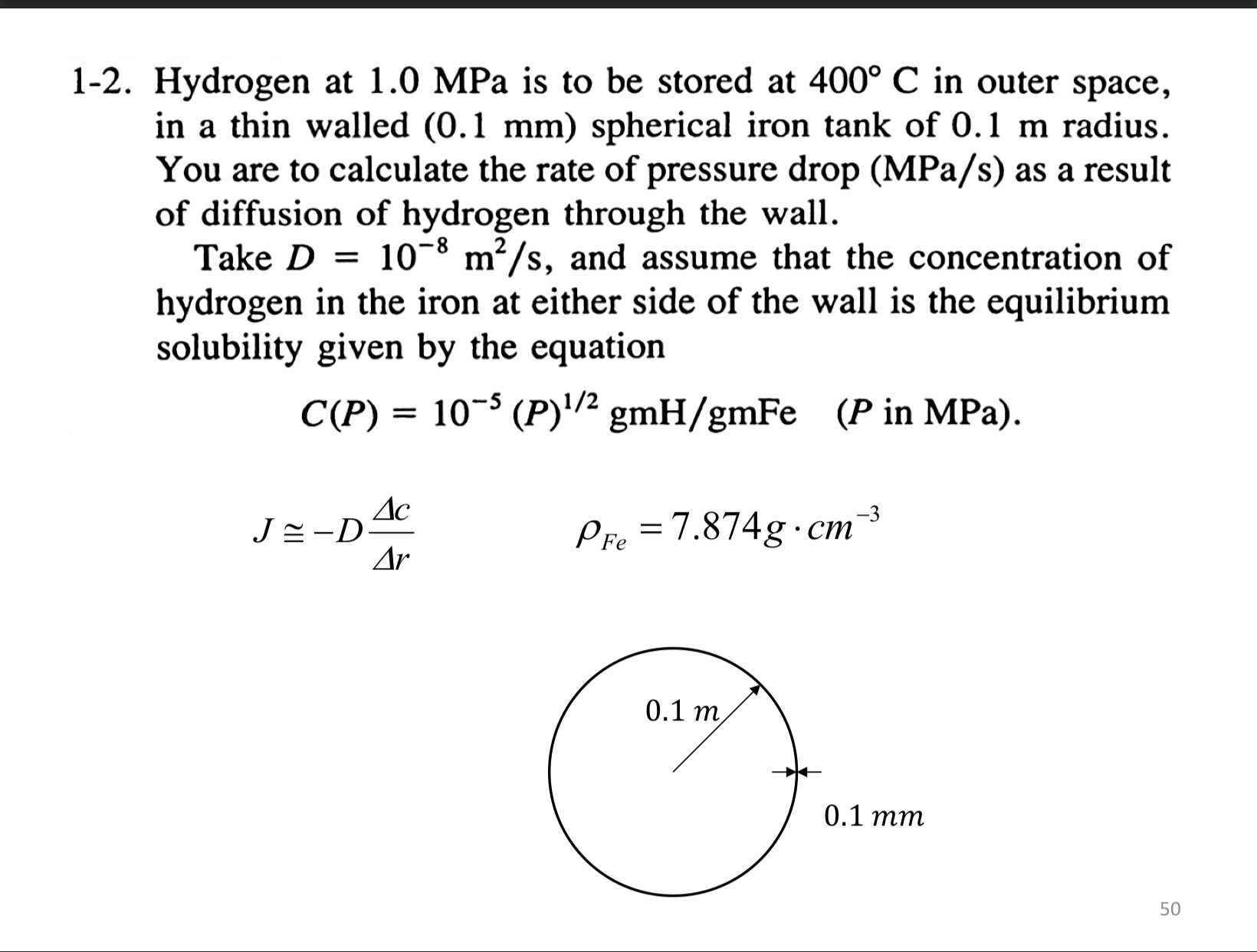 1 - 2 . Hydrogen at 1 . 0 MPa is to be stored at