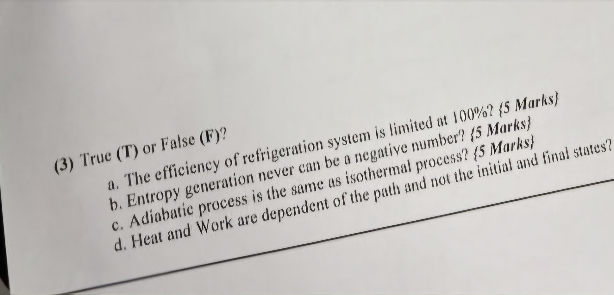 ( 3 ) True ( T ) or False ( F ) ? a . The