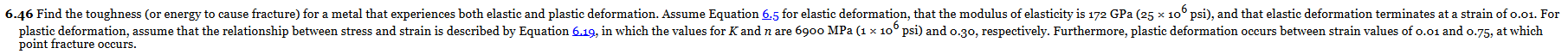 Find the toughness ( or energy to cause fracture