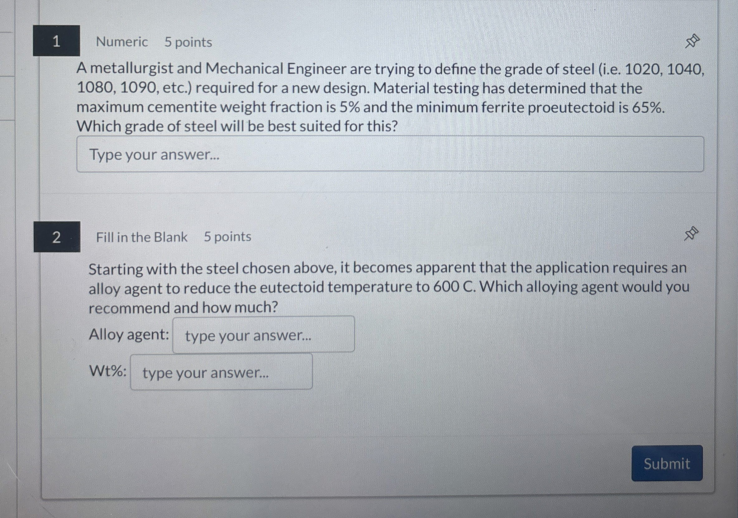 1 Numeric 5 points A metallurgist and Mechanical