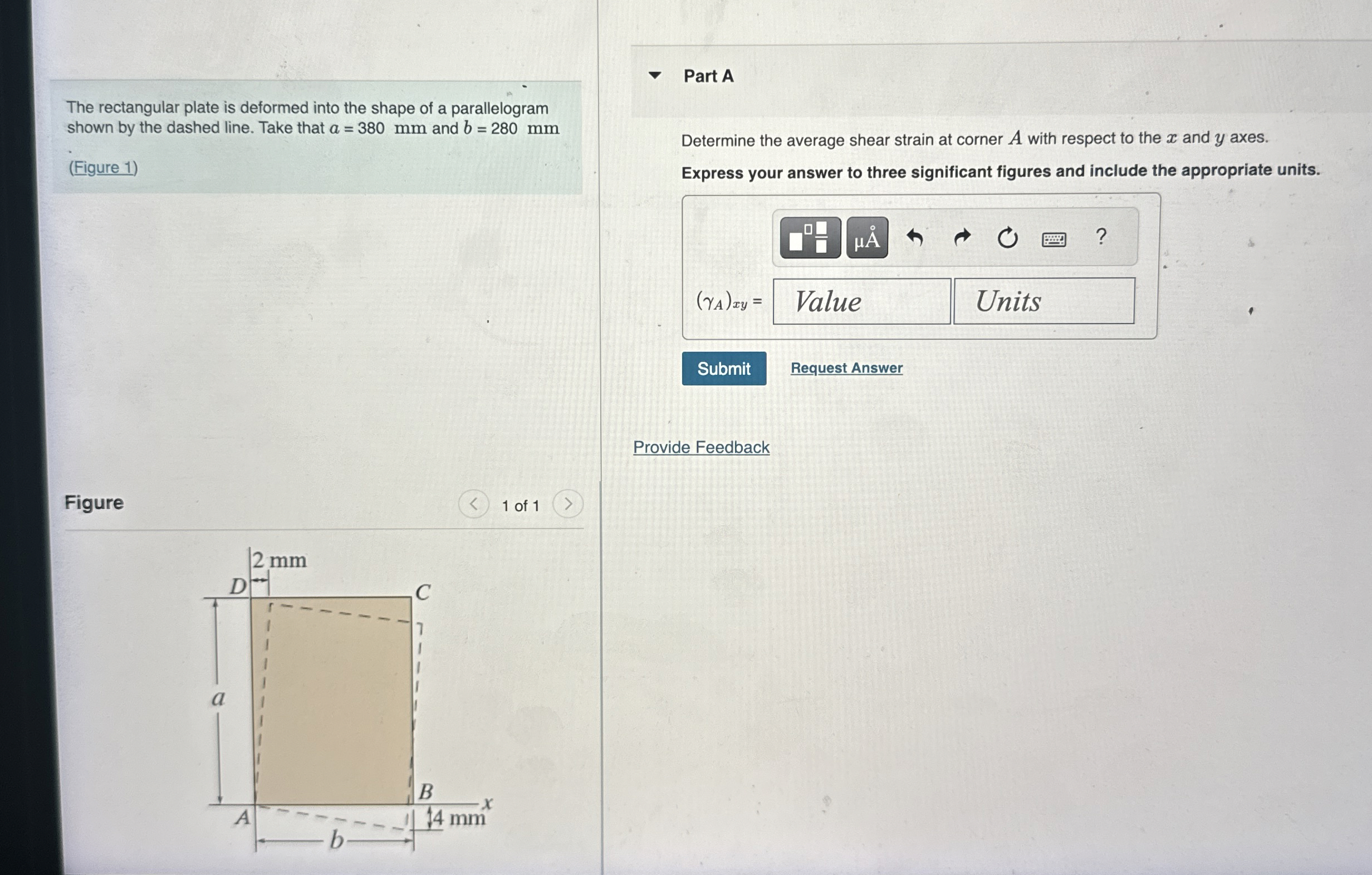 The rectangular plate is deformed into the shape