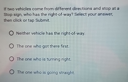 If two vehicles come from different directions