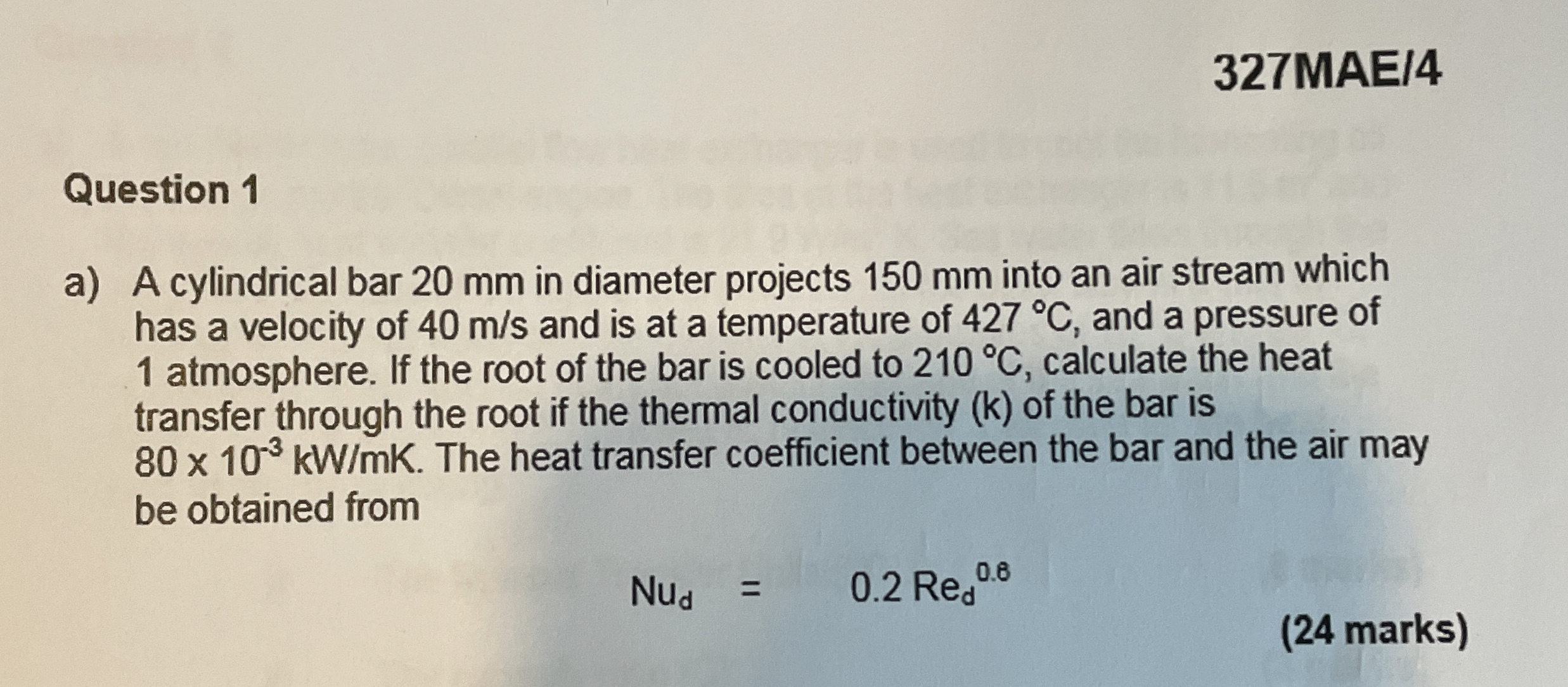 3 2 7 MAE / 4 Question 1 a ) A cylindrical bar 2