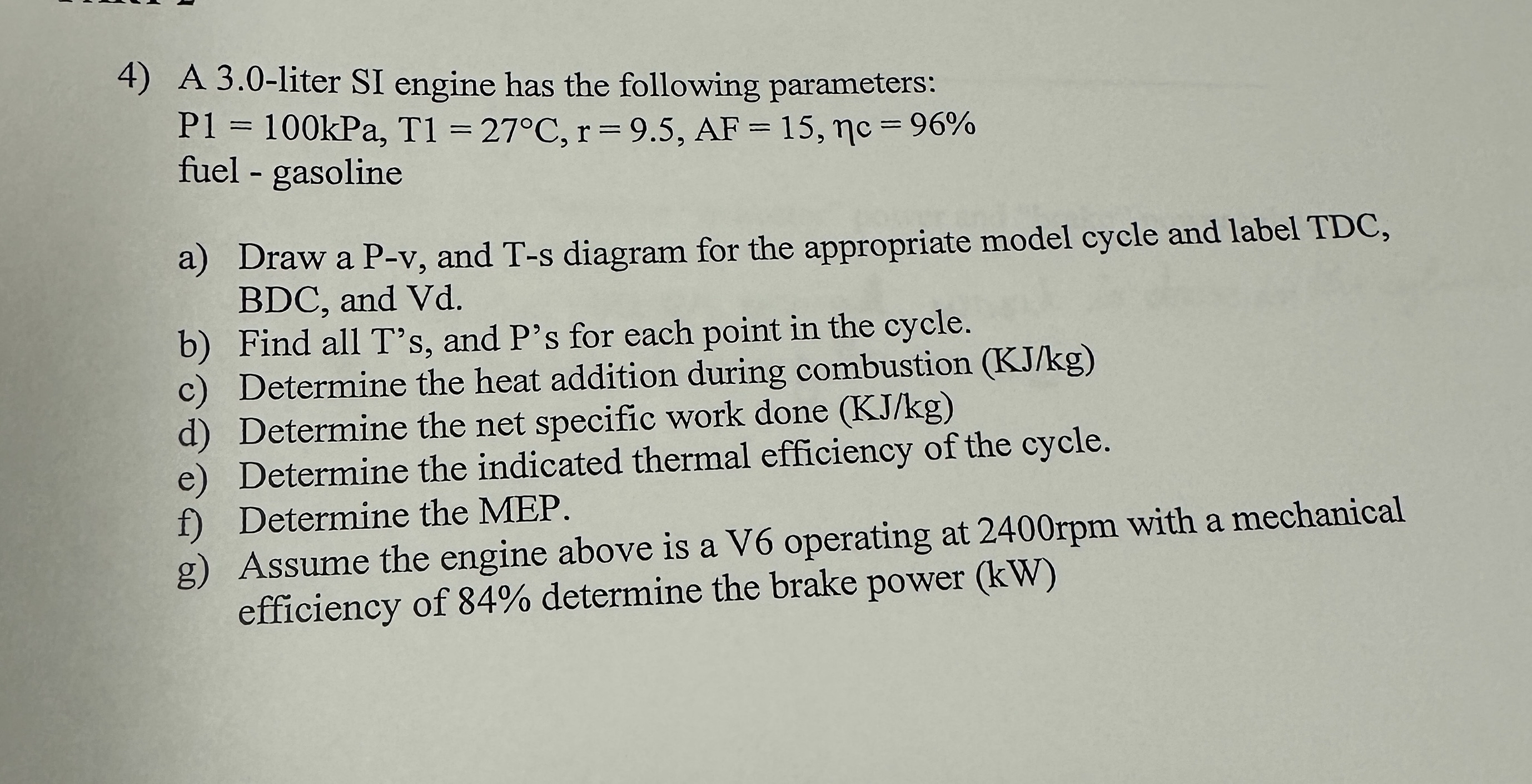A 3 . 0 - liter SI engine has the following