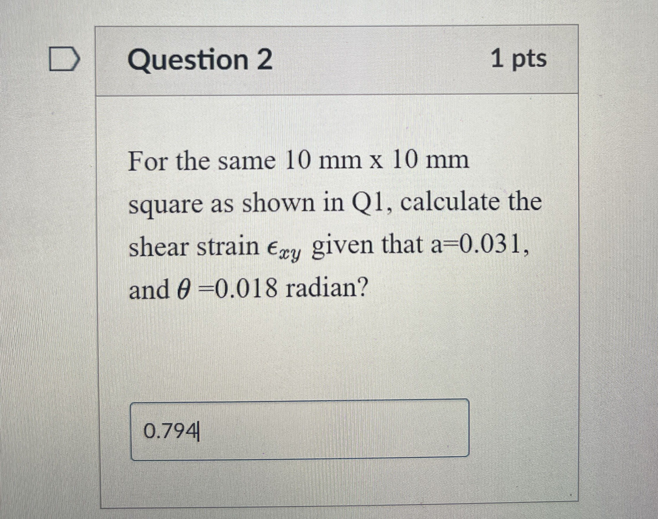 Question 2 1 pts For the same 1 0 m m 1 0 m m