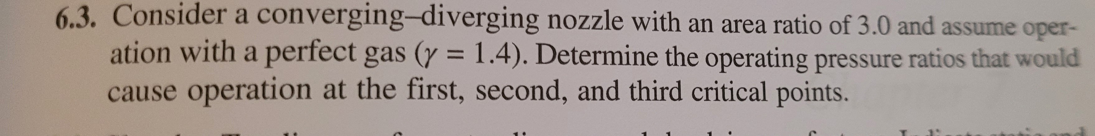 6 . 3 . Consider a converging - diverging nozzle