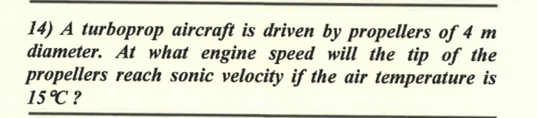 A turboprop aircraft is driven by propellers of 4