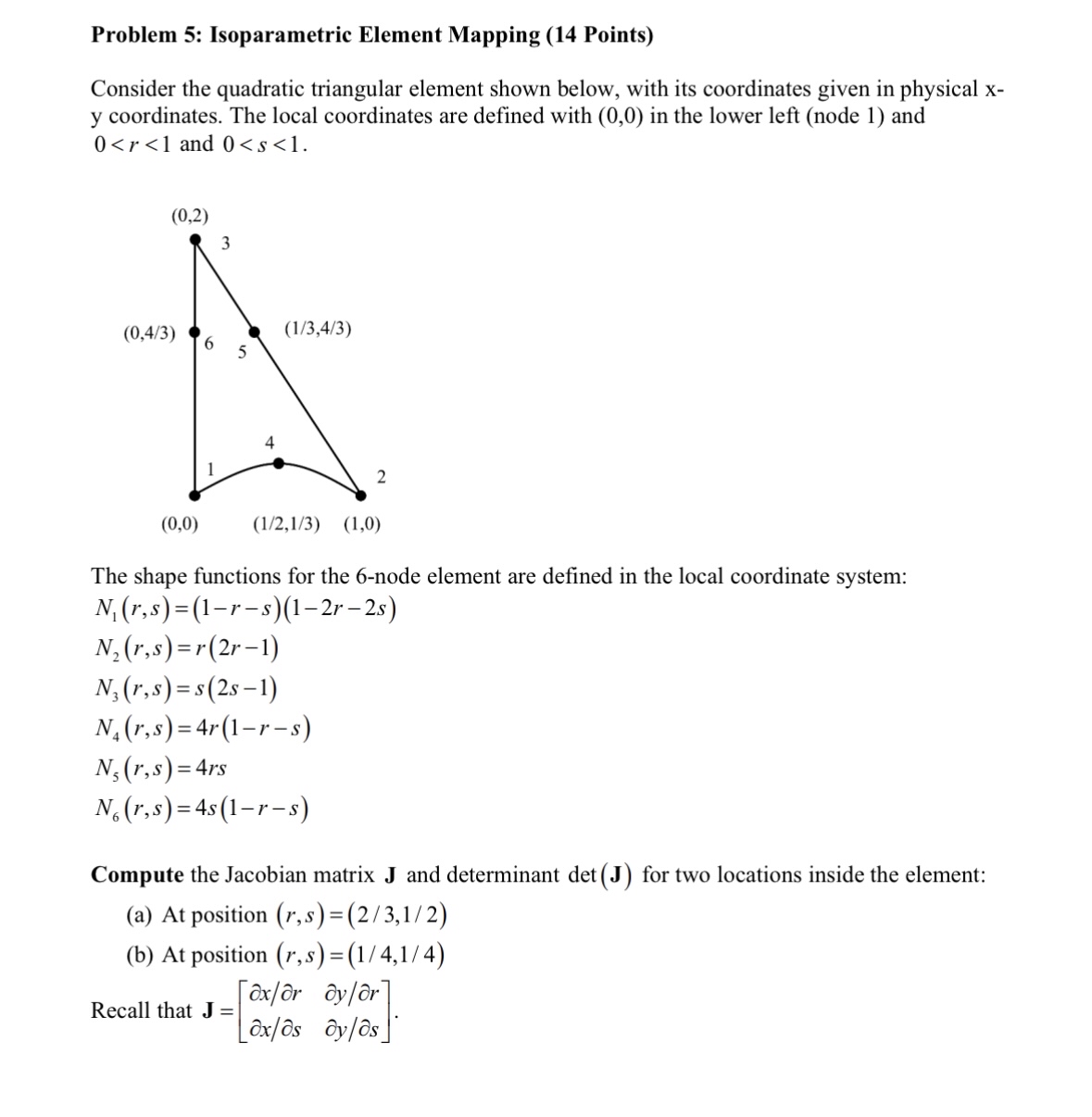 Problem 5 : Isoparametric Element Mapping ( 1 4