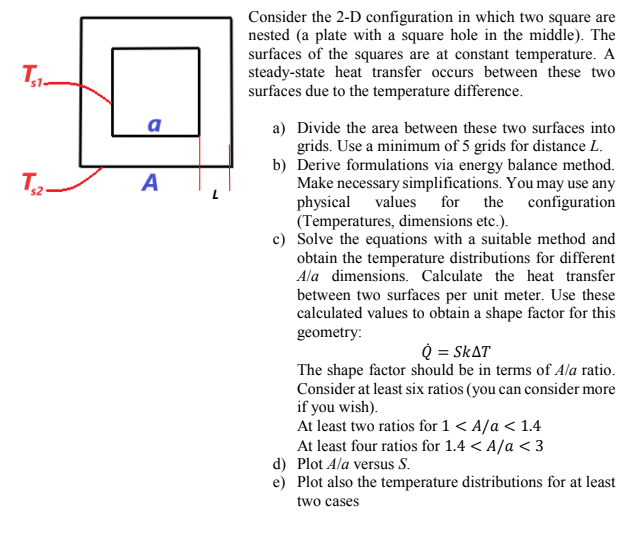 Consider the 2 - D configuration in which two