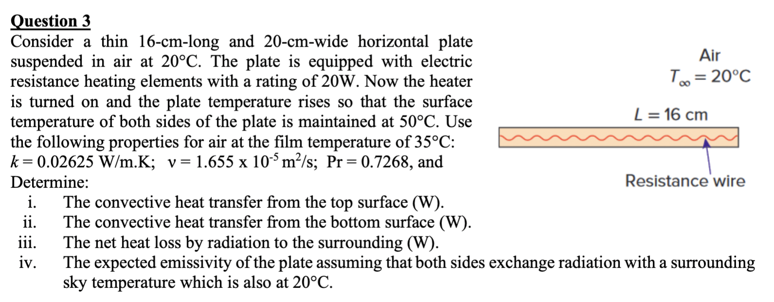 Question 3 Consider a thin 1 6 - c m - long and 2