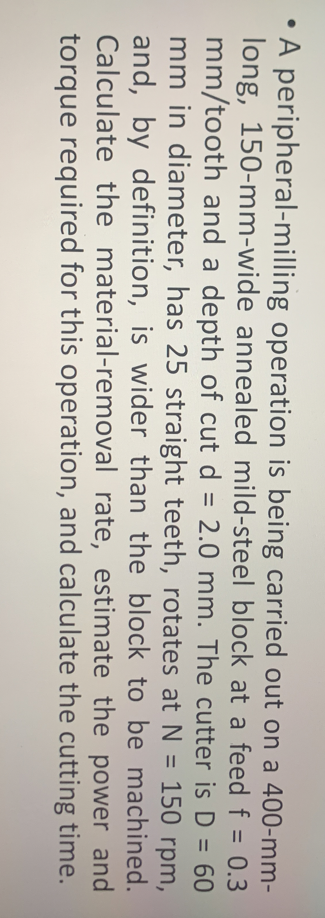 A peripheral - milling operation is being carried