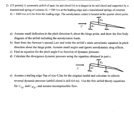 2 ) [ 1 5 points ] A symmetric airfoil of span 1