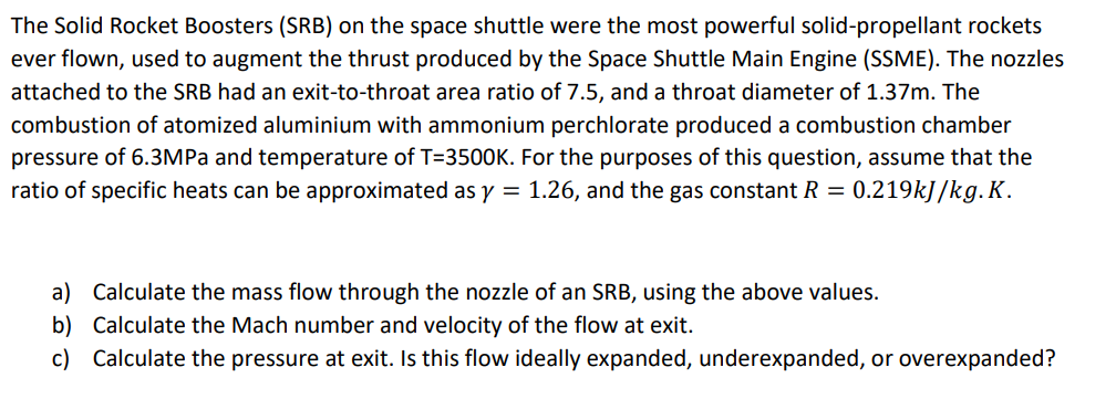 The Solid Rocket Boosters ( SRB ) on the space
