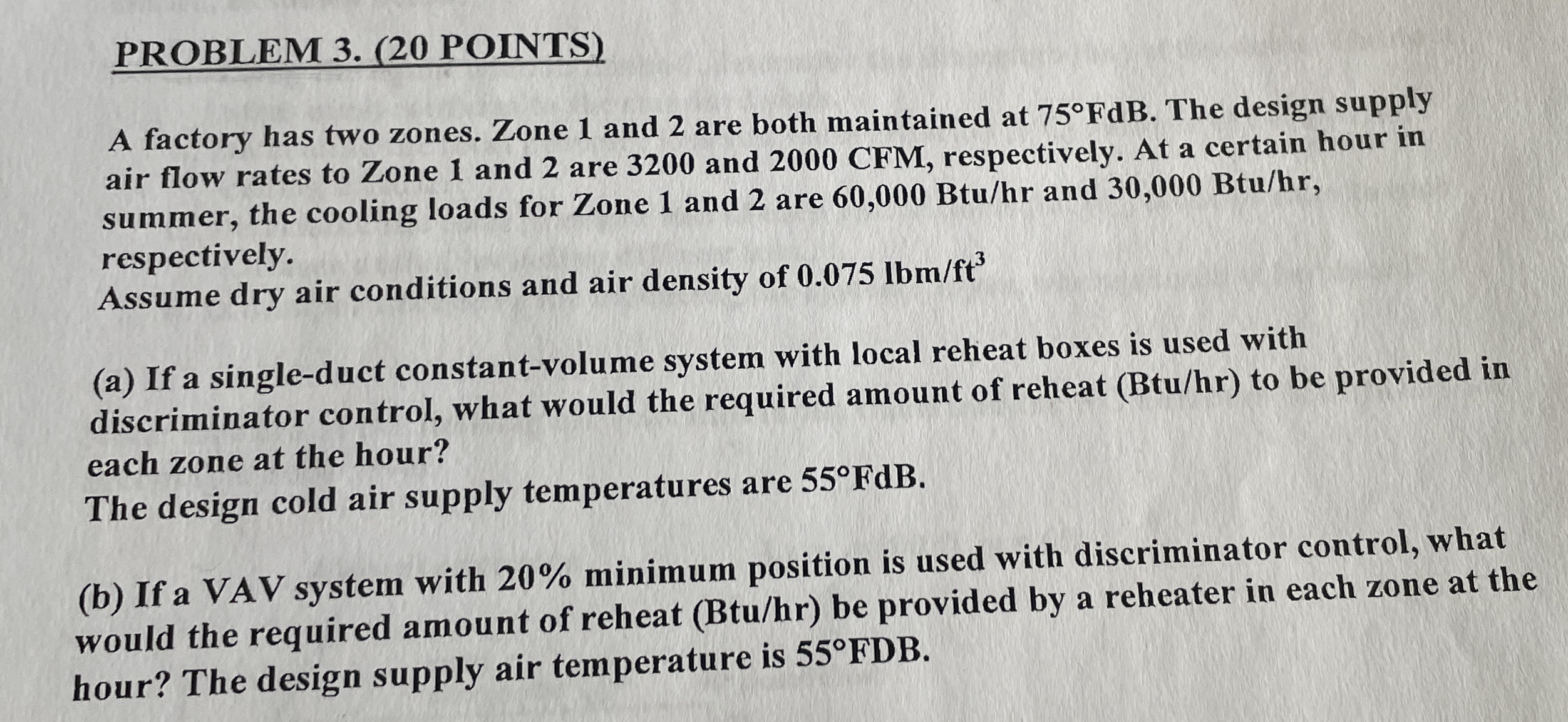 PROBLEM 3 . ( 2 0 POINTS ) A factory has two