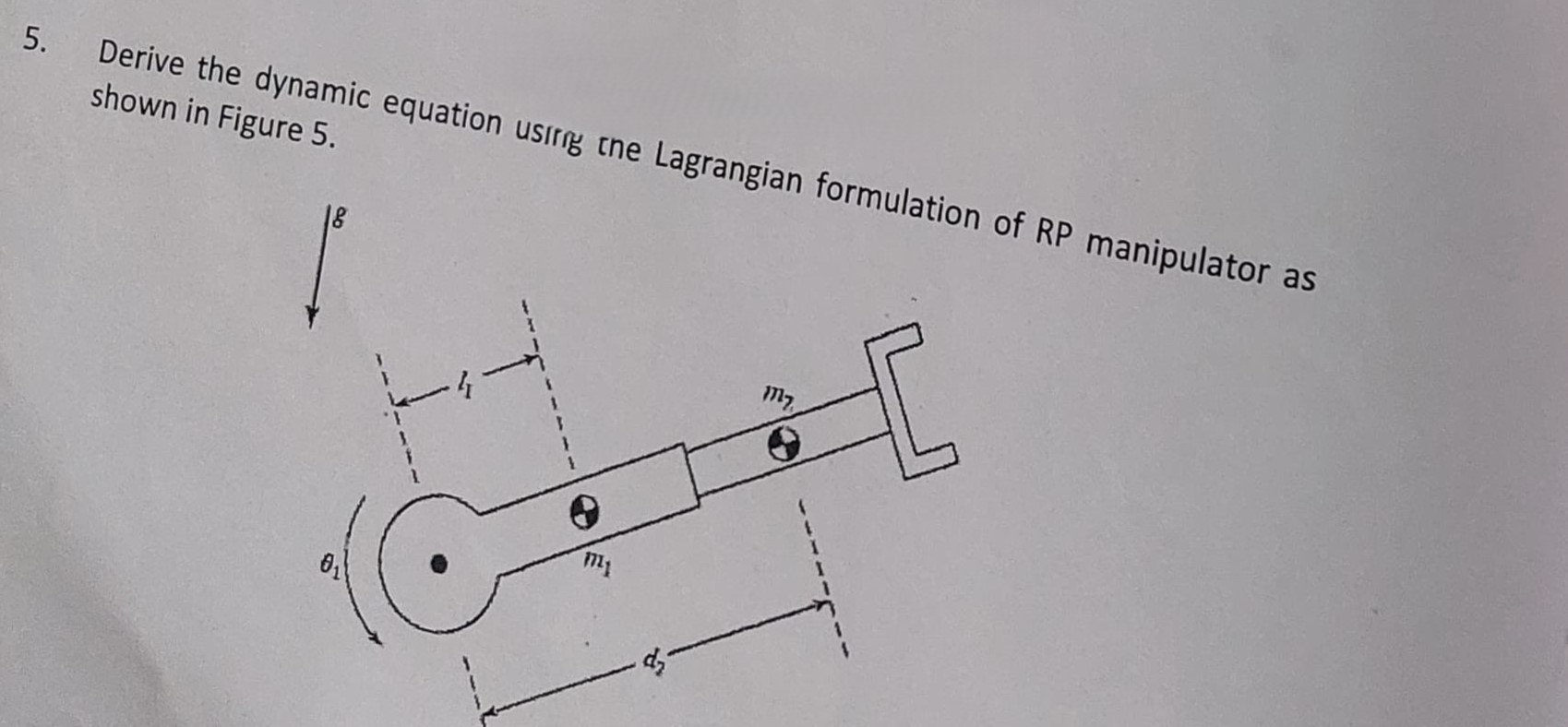 5 . Derive the dynamic equation usiris the