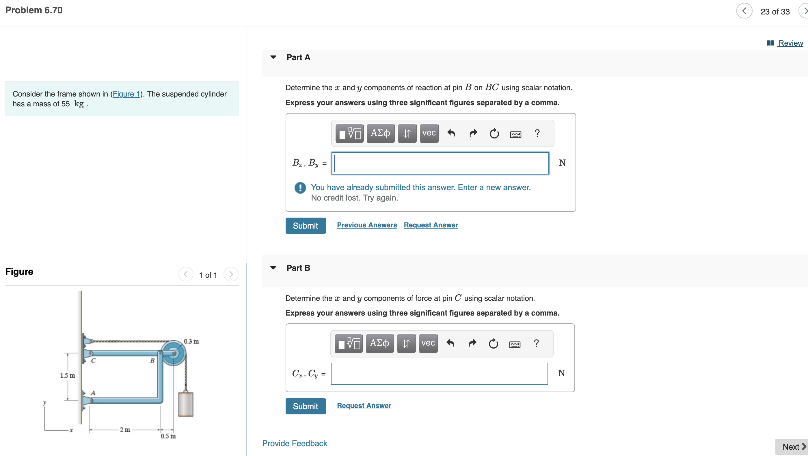 Consider the frame shown in ( Figure 1 ) . The