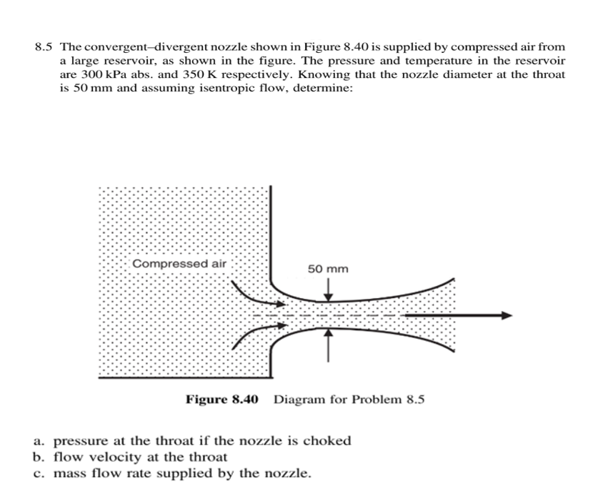 8 . 5 The convergent - divergent nozzle shown in