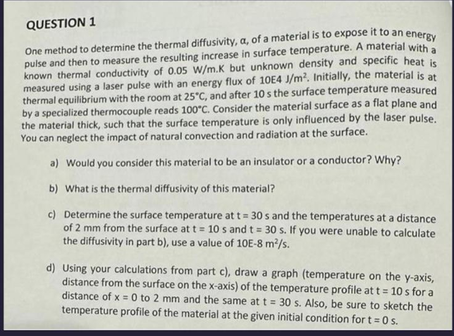 QUESTION 1 One method to determine the thermal