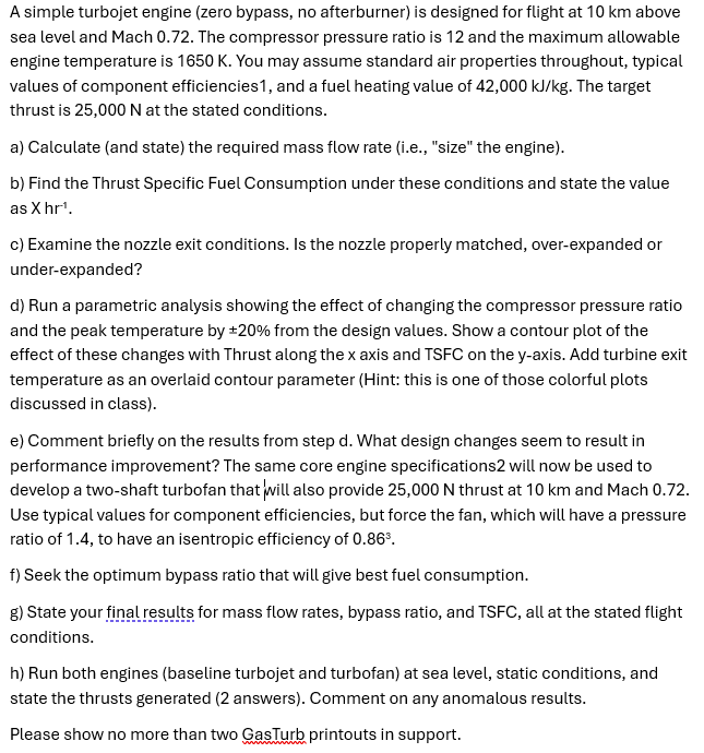 A simple turbojet engine ( zero bypass, no