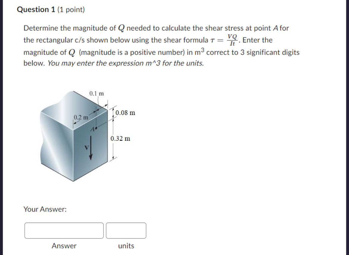 Question 1 ( 1 point ) Determine the magnitude of