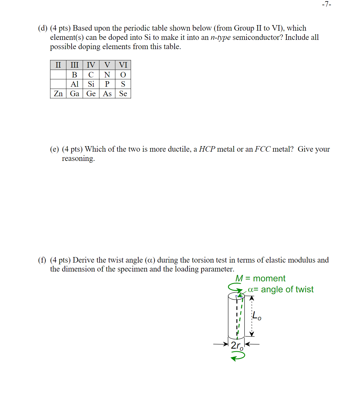 ( d ) ( 4 pts ) Based upon the periodic table