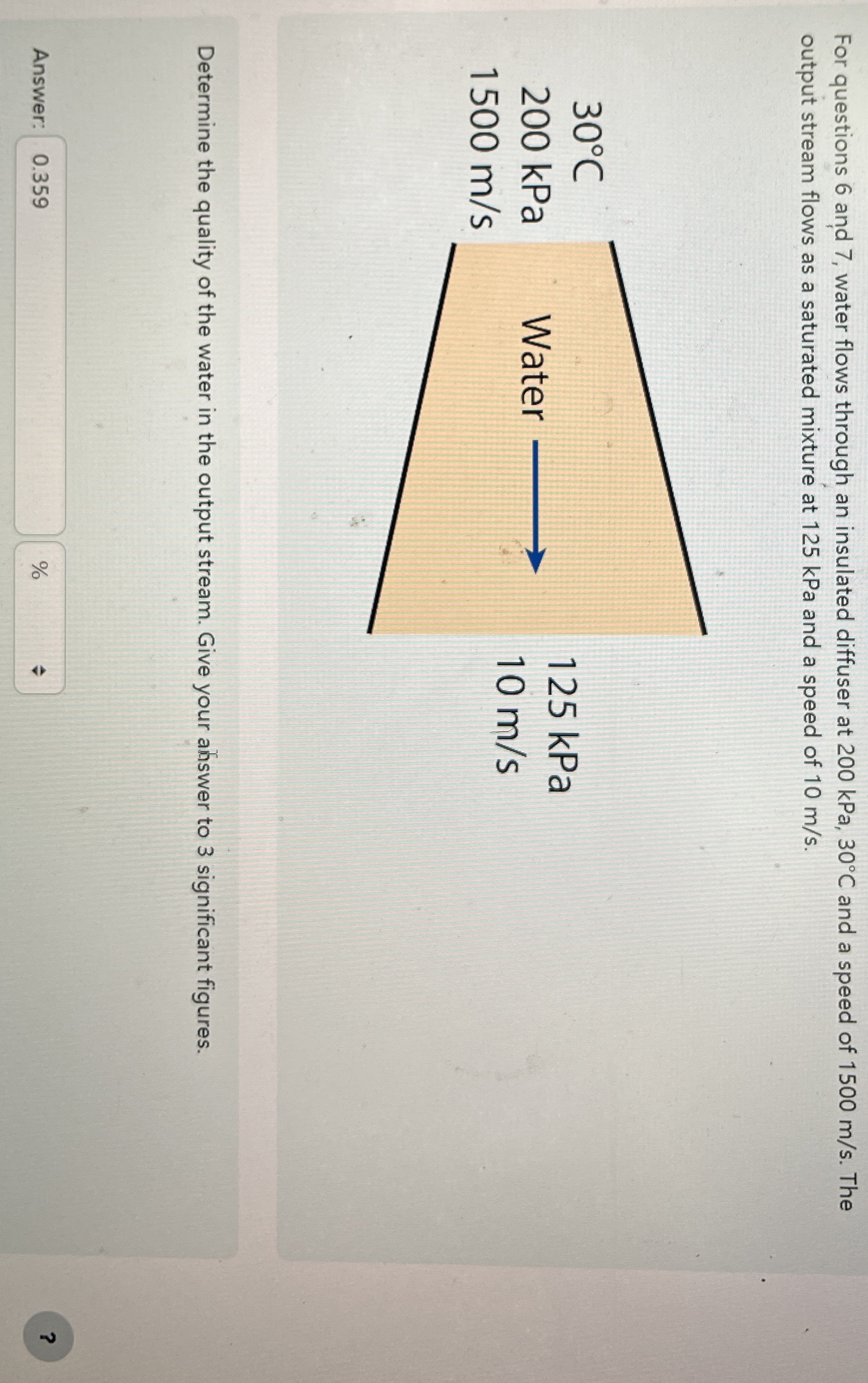 For questions 6 and 7 , water flows through an