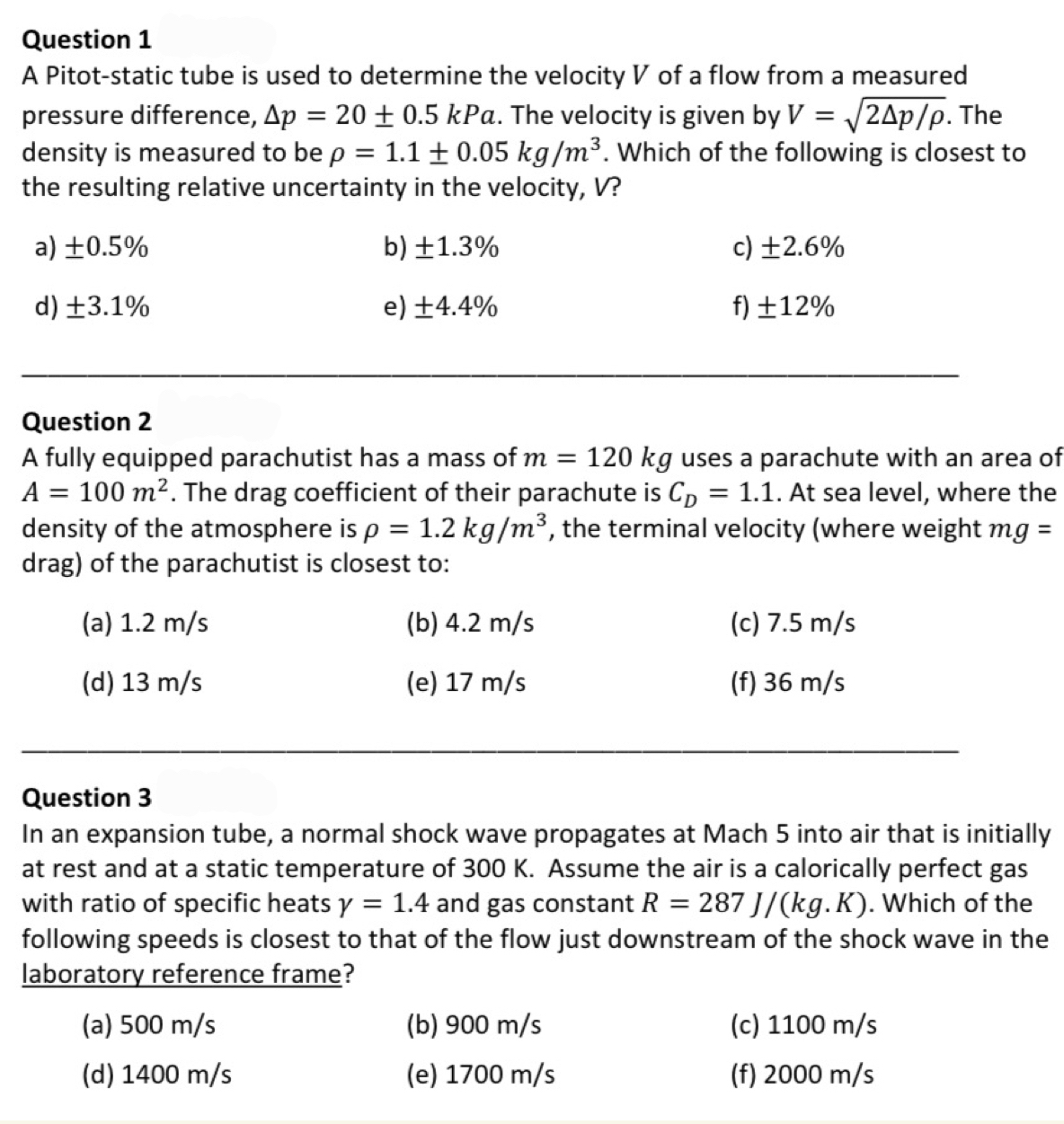Question 1 A Pitot - static tube is used to