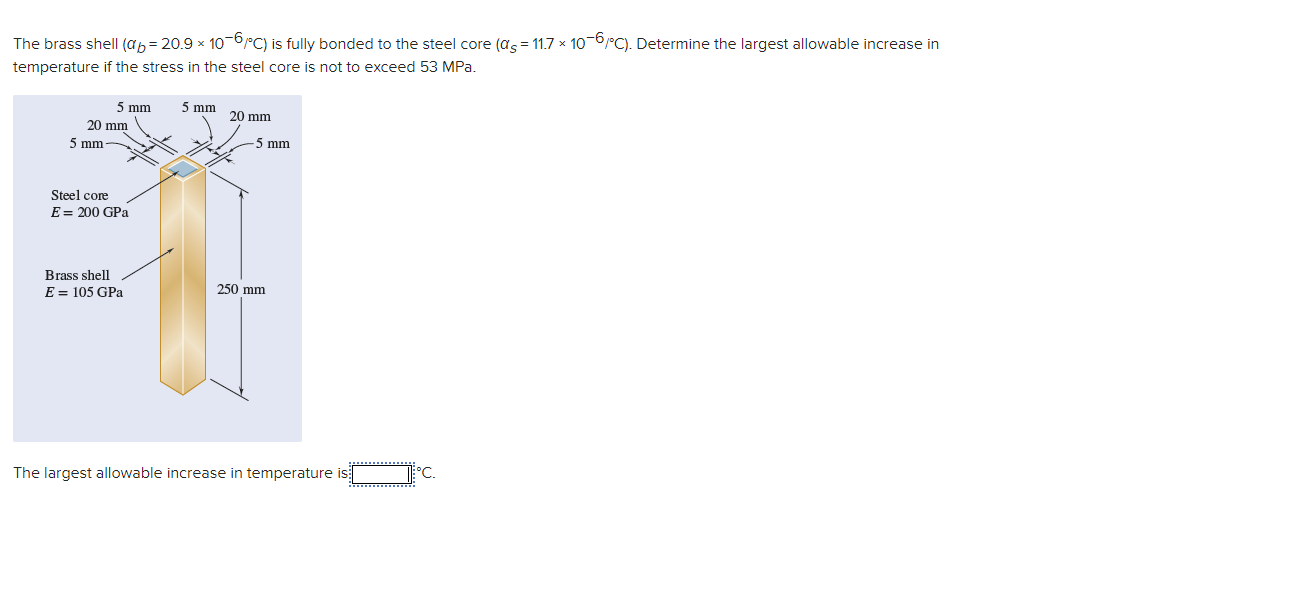 The brass shell ( b = 2 0 . 9 1 0 - 6 C ) is