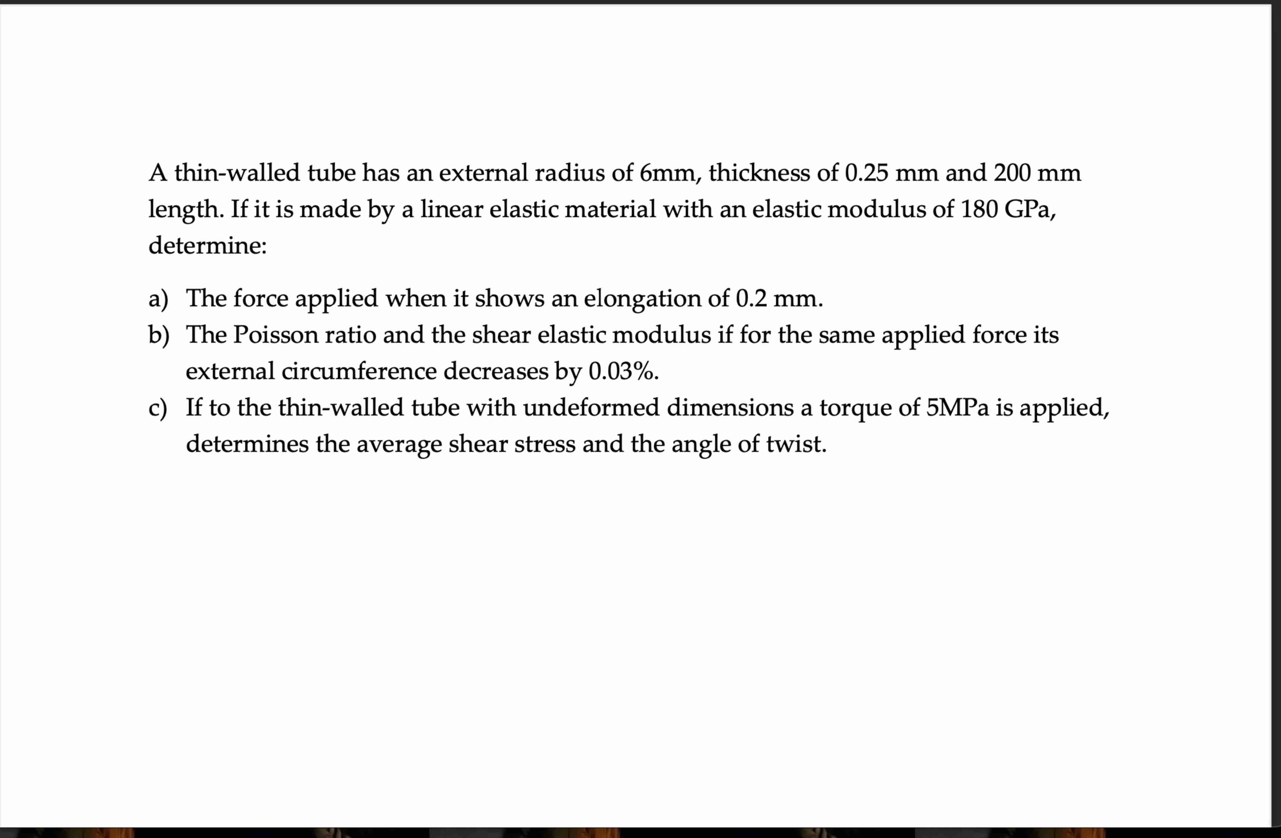 A thin - walled tube has an external radius of 6